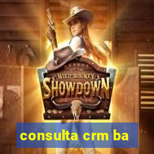 consulta crm ba